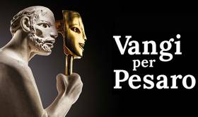 VANGI PER PESARO al Centro Arti Visive